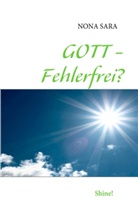 Nona Sara - GOTT - Fehlerfrei?