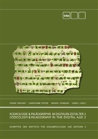 Fische, Franz Fischer, Fritz, Christian Fritze, Christiane Fritze, Vogeler... - Kodikologie und Paläographie im digitalen Zeitalter 2 - Codicology and Palaeography in the Digital Age 2