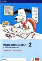 Meilensteine Mathematik in kleinen Schritten - 2: Meilensteine Mathe in kleinen Schritten 1/2. Das kleine Einmaleins