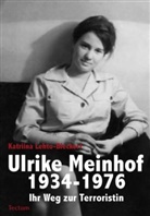 Katriina Lehto-Bleckert - Ulrike Meinhof 1934-1976.
