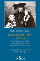 Franz W Beidler, Franz W. Beidler, Franz Wilhelm Beidler, Diete Borchmeyer, Dieter Borchmeyer - Cosima Wagner, Ein Porträt