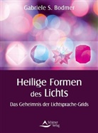 Gabriele S Bodmer, Gabriele S. Bodmer - Heilige Formen des Lichts