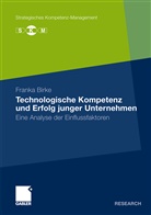 Franka Birke - Technologische Kompetenz und Erfolg junger Unternehmen