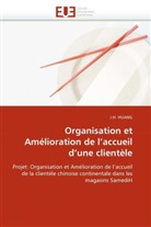 J H Huang, J. H. Huang, Huang-J - Organisation et amelioration de l