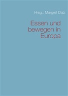 Margret Datz - Essen und bewegen in Europa