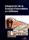 Nuria Martín Chivelet - Integración de la energía fotovoltaica en edificios