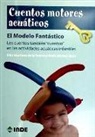 Pilar Martínez de la Fuente, Rocío Moreno Sanz - Cuentos motores acuáticos : El Modelo Fantástico. Los cuentos también "cuentan" en las actividades acuáticas infantiles