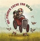 Peter Schössow - MI PRIMER COCHE ERA ROJO