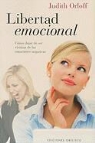Judith Orloff - Libertad Emocional