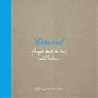Andreas Russ-Bovelino - Caramel. Forget Architecture, Schätzchen