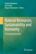 Lurdes Carvalho, Ranjan Chakrabarti, An Cunha, Ana Cunha, Angela Mendonca - Natural Resources, Sustainability and Humanity