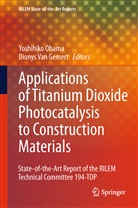 Dionys van Gemert, Yoshihik Ohama, Yoshihiko Ohama, Van Gemert, Van Gemert, Dionys Van Gemert - Application of Titanium Dioxide Photocatalysis to Construction Materials