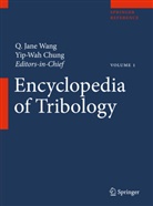 Chung, Chung, Yip-Wah Chung, Jane Wang, Q Jane Wang, Q. Jane Wang - Encyclopedia of Tribology