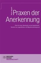 Birgit Jagusch - Praxen der Anerkennung