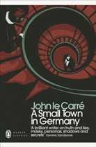 John le Carré, John Le Carre, John Le Carré - A Small Town in Germany