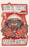 Zadie Smith - White Teeth