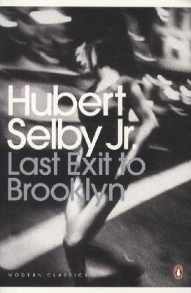 Hubert Selby Jr., Hubert Selby, Irvine Welsh - Last Exit to Brooklyn