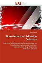 Anne Simon, Simon-A - Biomateriaux et adhesion cellulaire
