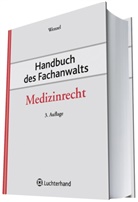 Fran Wenzel, Frank Wenzel - Handbuch des Fachanwalts: Medizinrecht