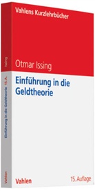 Otmar Issing - Einführung in die Geldtheorie