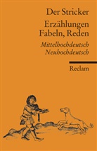 Der Stricker, Der Stricker, Der Der Stricker, Stricker, Otfri Ehrismann, Otfrid Ehrismann - Erzählungen, Fabeln, Reden. Mittelhochdeutsch/Neuhochdeutsch