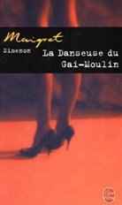 Georges Simenon, Georges Simenon, Georges (1903-1989) Simenon, Simenon-g - La danseuse du Gai-Moulin