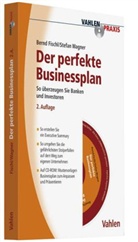 FISCH, Bern Fischl, Bernd Fischl, Wagner, Stefan Wagner - Der perfekte Businessplan, m. CD-ROM