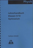Siegfried Albien - Physik, Ausgabe Sachsen-Anhalt: Klasse 9, Gymnasium, Neuausgabe