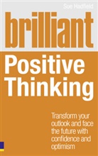 Sue Hadfield - Brilliant Positive Thinking