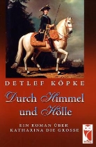 Detlef Köpke - Durch Himmel und Hölle