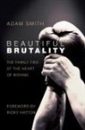 Adam Smith - Beautiful Brutality