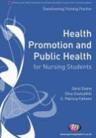 Dina Coutsaftiki, Daryl Evans, Daryl Coutsaftiki Evans, C. Patricia Fathers - Health Promotion and Public Health for Nursing Students