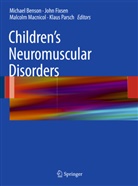 Michael Benson, Michael K. D Benson, Michael K. D. Benson, Michael K.D Benson, Joh Fixsen, John Fixsen... - Children's Neuromuscular Disorders
