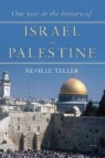 Neville Teller - One Year in the History of Israel and Palestine