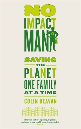 Colin Beavan, Beavan Colin - No Impact Man
