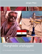 Jürgen Platz - Hurghada unplugged