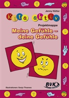 Jenny Hütter, Sonja Thoenes - Kita Aktiv: 'Projektmappe Meine Gefühle - deine Gefühle'