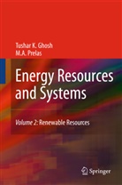 Tushar Ghosh, Tushar K Ghosh, Tushar K. Ghosh, M. A. Prelas, Mark A Prelas, Mark A. Prelas - Energy Resources and Systems