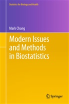 Mark Chang - Modern Issues and Methods in Biostatistics