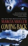 Marcia Muller - Coming Back