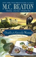 M C Beaton, M. C. Beaton - Death of a Greedy Woman