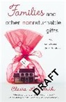 Claire Lazebnik, Claire Scovell LaZebnik - Families and Other Nonreturnable Gifts