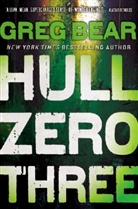 Bear, Greg Bear - Hull Zero Three