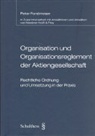 Peter Forstmoser - Organisation und Organisationsreglement der Aktiengesellschaft
