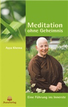 Ayya Khema - Meditation ohne Geheimnis