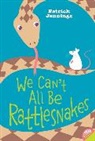 Patrick Jennings, Jennings Patrick - We Can't All Be Rattlesnakes