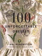 Hal Rubenstein, Rubenstein Hal - 100 Unforgettable Dresses