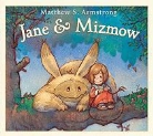 Matthew S. Armstrong, Matthew S./ Armstrong Armstrong, Matthew S. Armstrong - Jane & Mizmow
