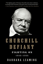 Barbara Leaming - Churchill Defiant
