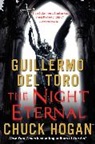 Guillermo del Toro, Guillermo/ Hogan Del Toro, Chuck Hogan, Guillermo del Toro - The Night Eternal